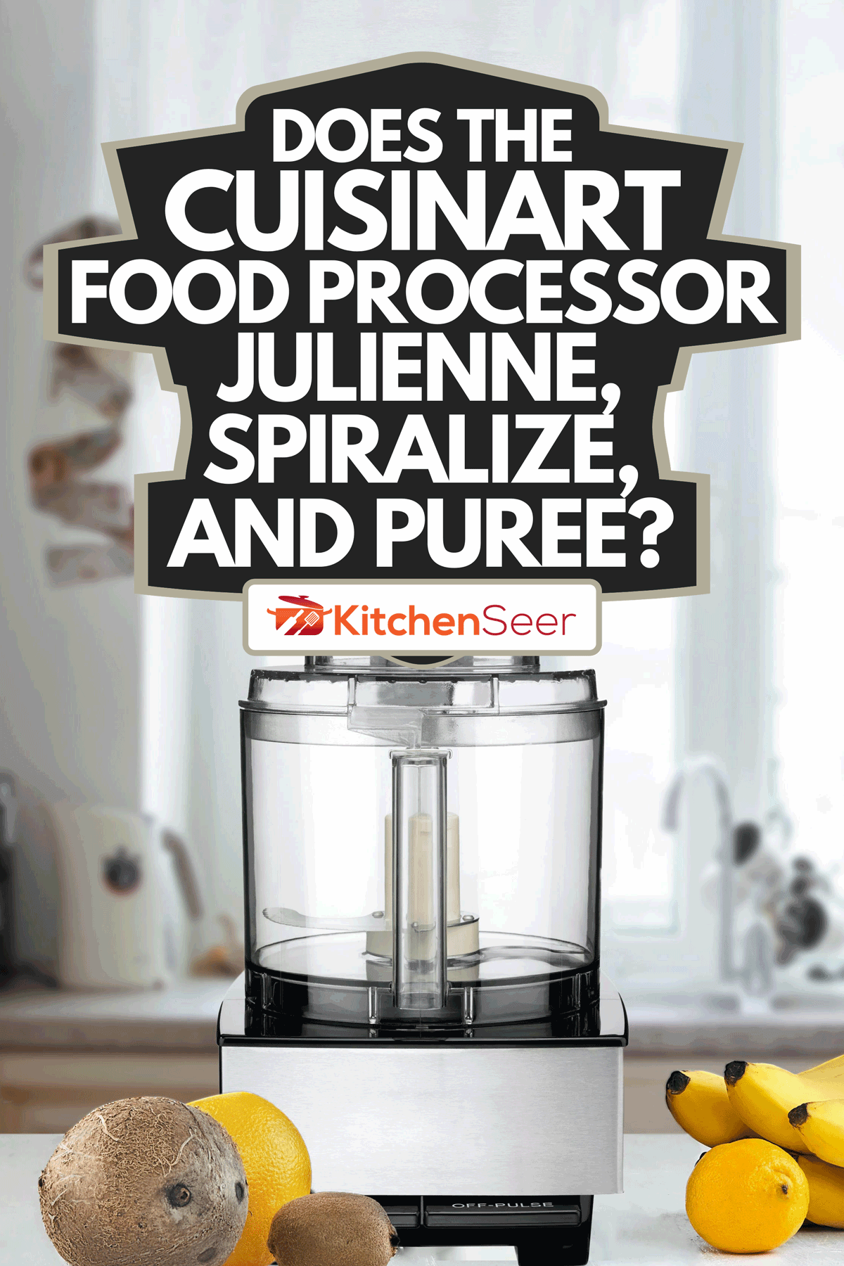 Does The Cuisinart Food Processor Julienne, Spiralize, And Puree