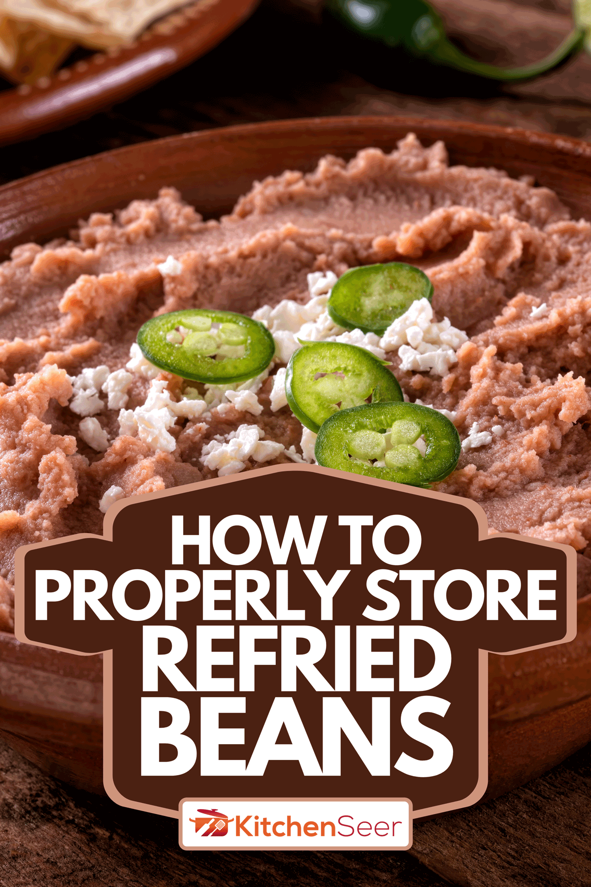 How To Properly Store Refried Beans Kitchen Seer