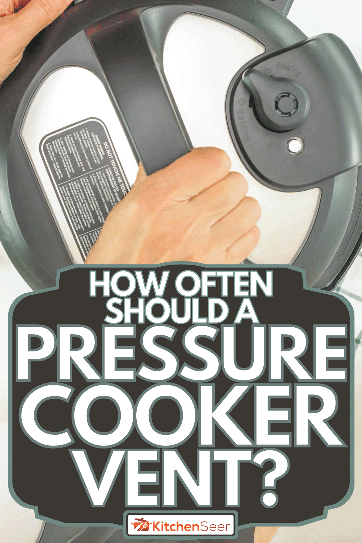 How Often Should A Pressure Cooker Vent? Kitchen Seer