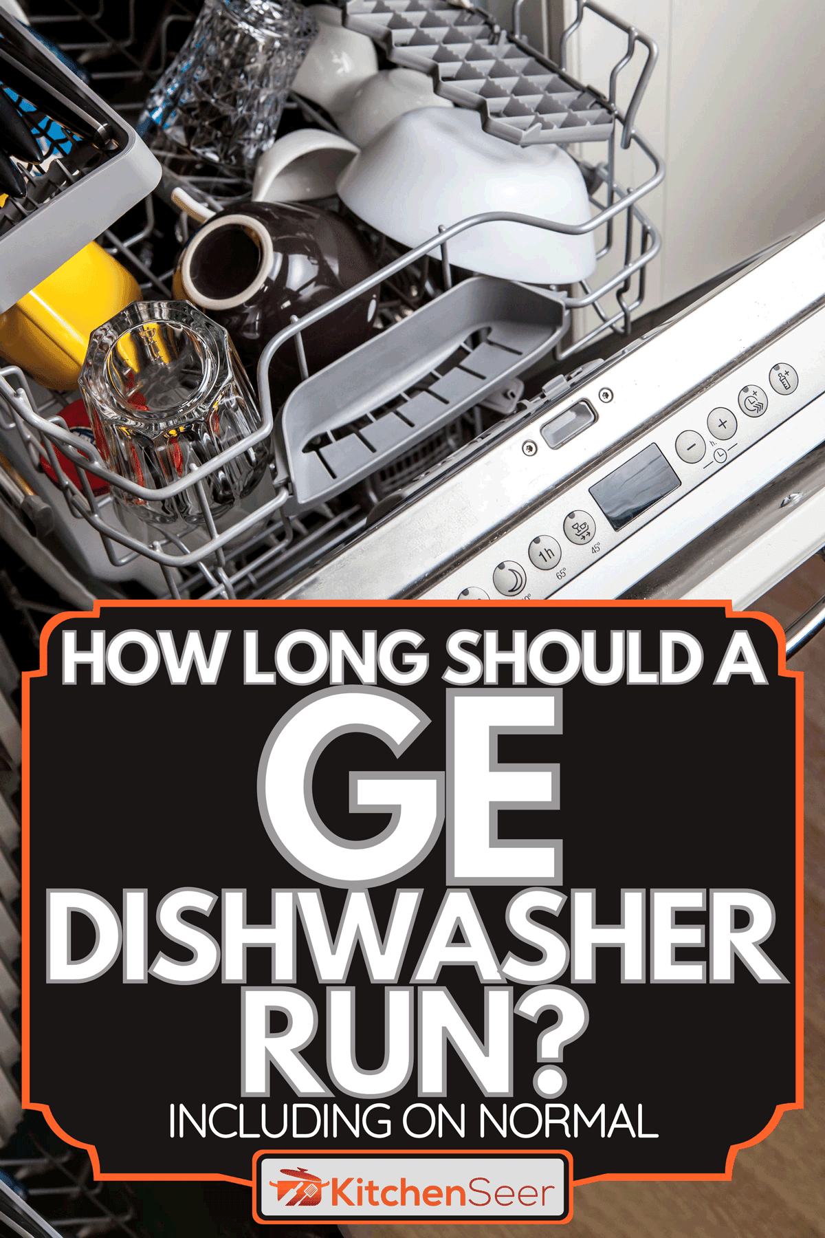 How Long Should A GE Dishwasher Run? [Inc. On Normal] - Kitchen Seer