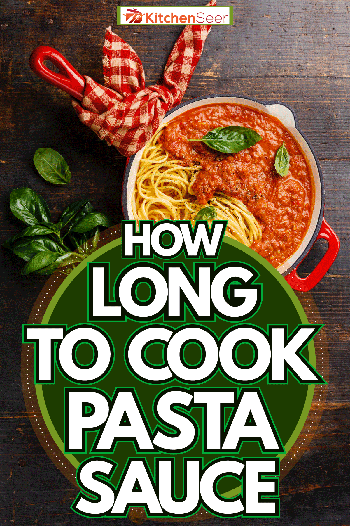 How Long to Cook Pasta Sauce Kitchen Seer