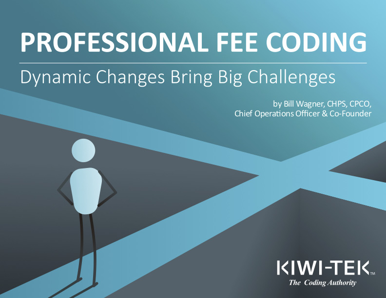 Professional Fee Coding Dynamic Changes Bring Big Challenges