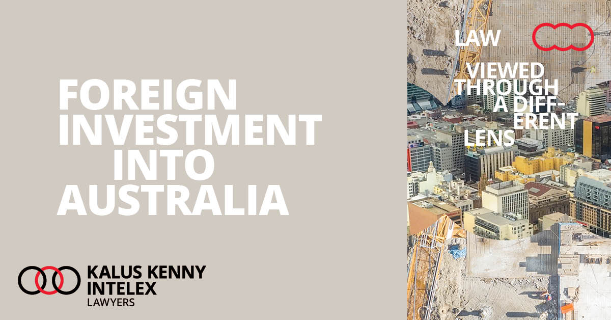 Are you a Foreign Person looking to invest in an Australian company or