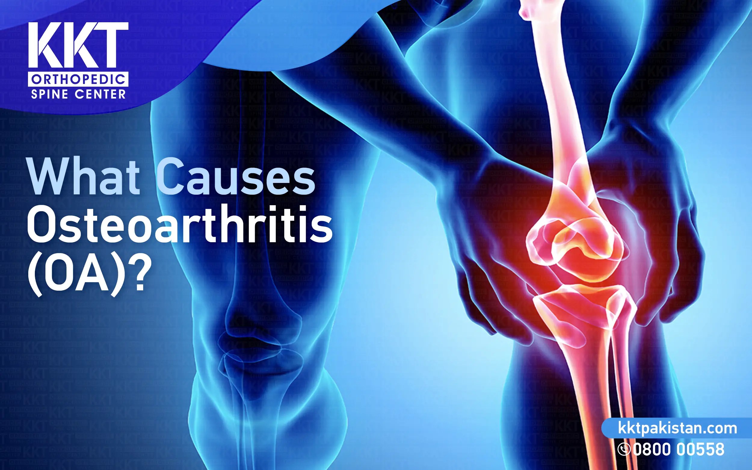 What causes Osteoarthritis? KKT Pakistan Pakistan's Only Non