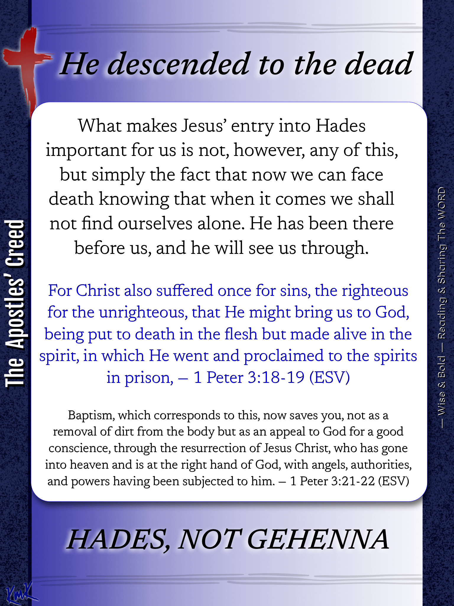 Suffered, was crucified, died and was buried. — The apostle’s Creed (15