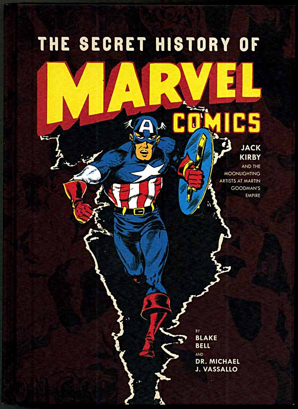 And Then I Read THE SECRET HISTORY OF MARVEL COMICS Todd's Blog