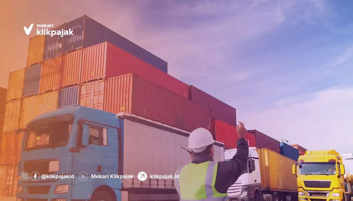 Mengenal Jasa Freight Forwarding beserta Pengenaan Pajaknya