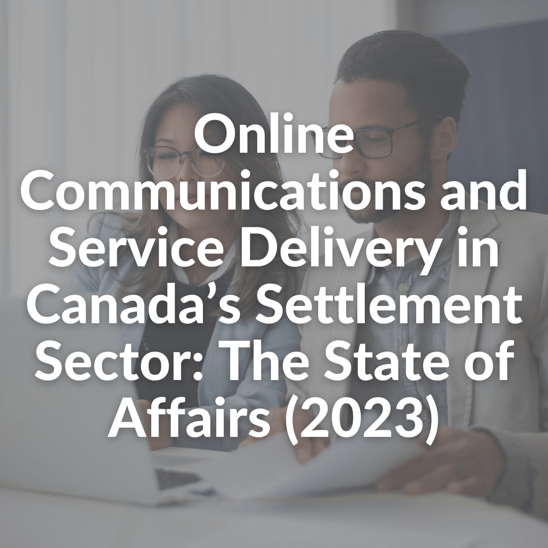 Online Communications and Service Delivery in Canada’s Settlement