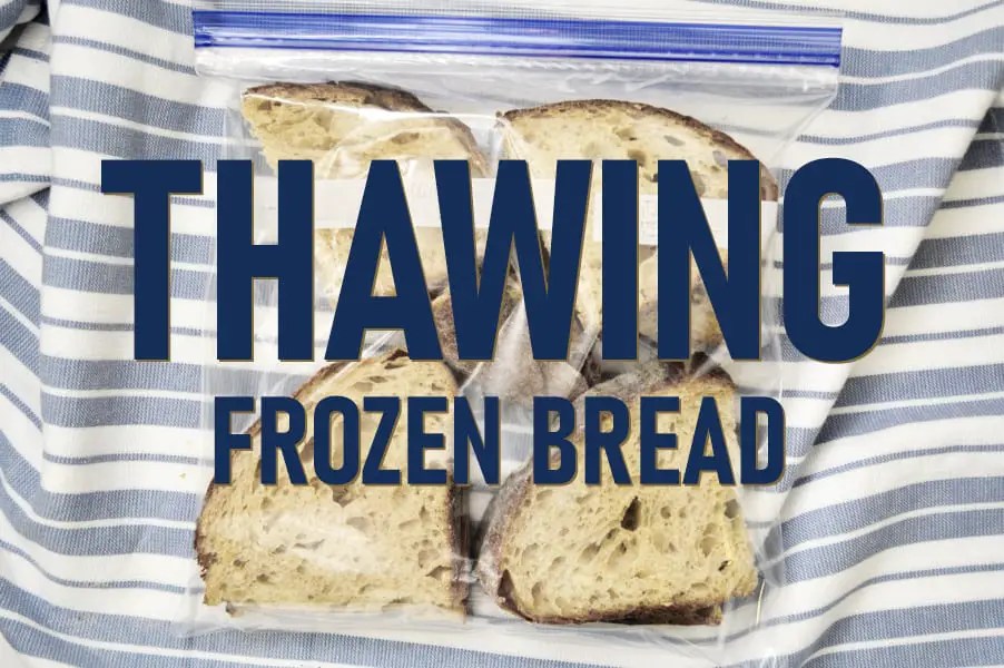How To Defrost Bread So That It Tastes Fresh Baked – Knead Rise Bake