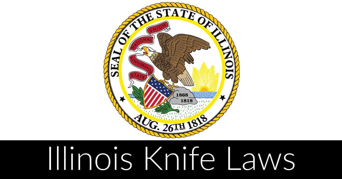 Illinois Knife Law The Complete Guide (In Plain English)