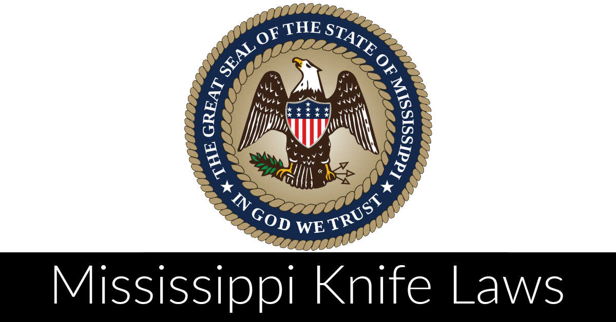 Mississippi Knife Law The Complete Guide (In Plain English)