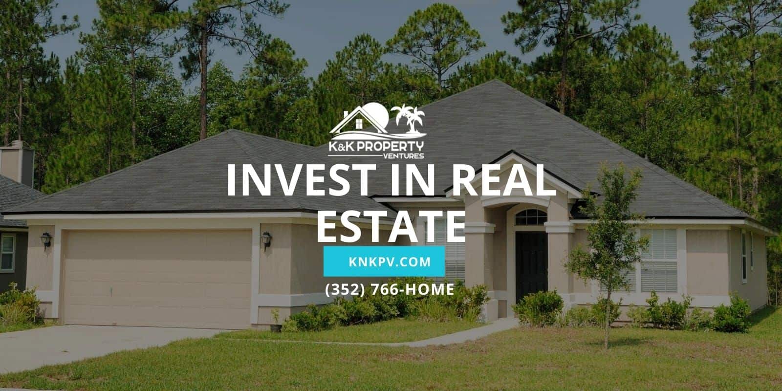 Invest In Real Estate K&K Property Ventures