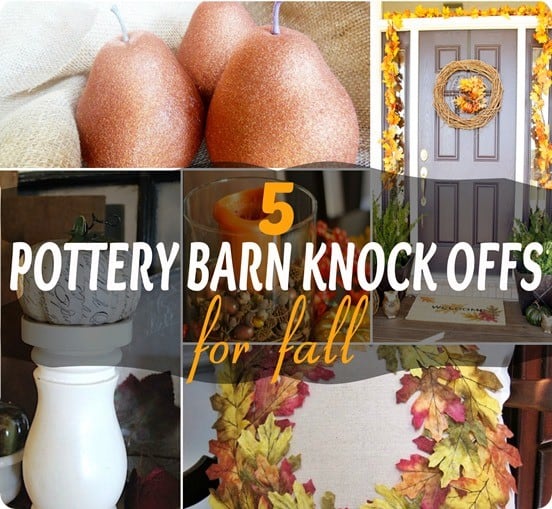 5 Pottery Barn Knock Offs for FALL