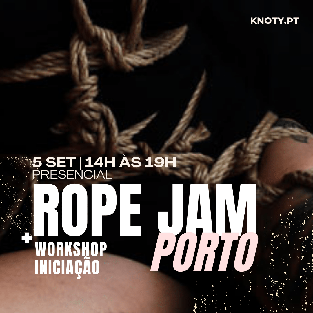 Rope Jam + no Porto, 5 setembro KNOTY
