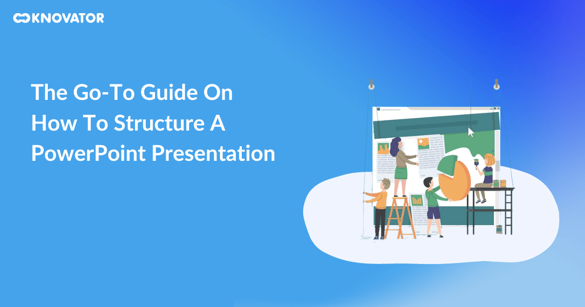 How To Structure PowerPoint Presentation A Comprehensive Guide