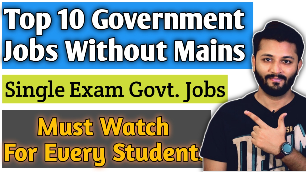 Top 10 Single Exam Government Jobs List By Knower Nikhil NO Mains