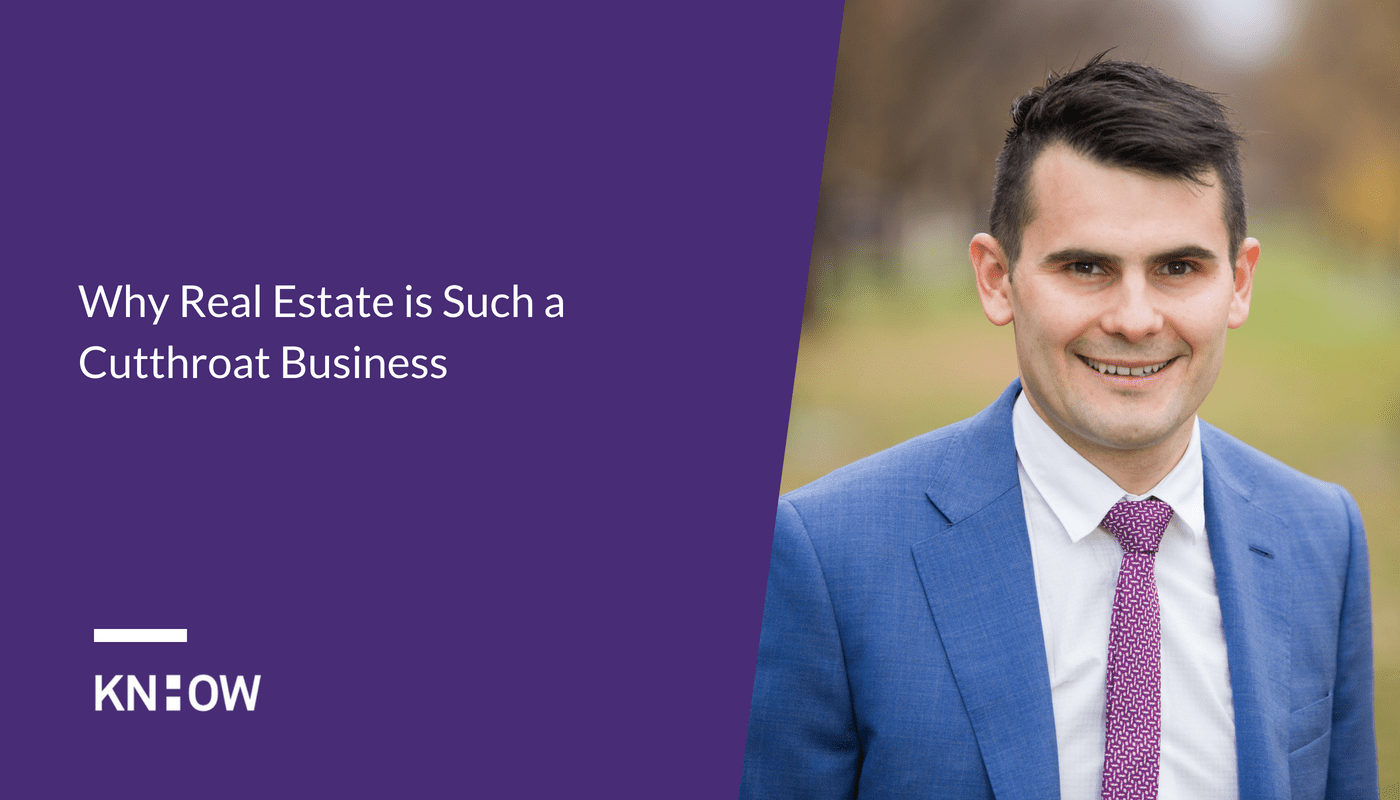 Why Real Estate is Such a CutThroat Business KnowHow