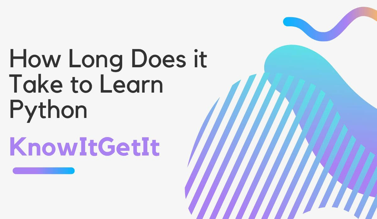 How Long Does it Take to Learn Python Fastest Way
