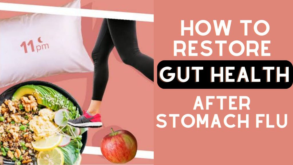 How to Restore Gut Health after Stomach Flu? Knowledge by Nutrinz