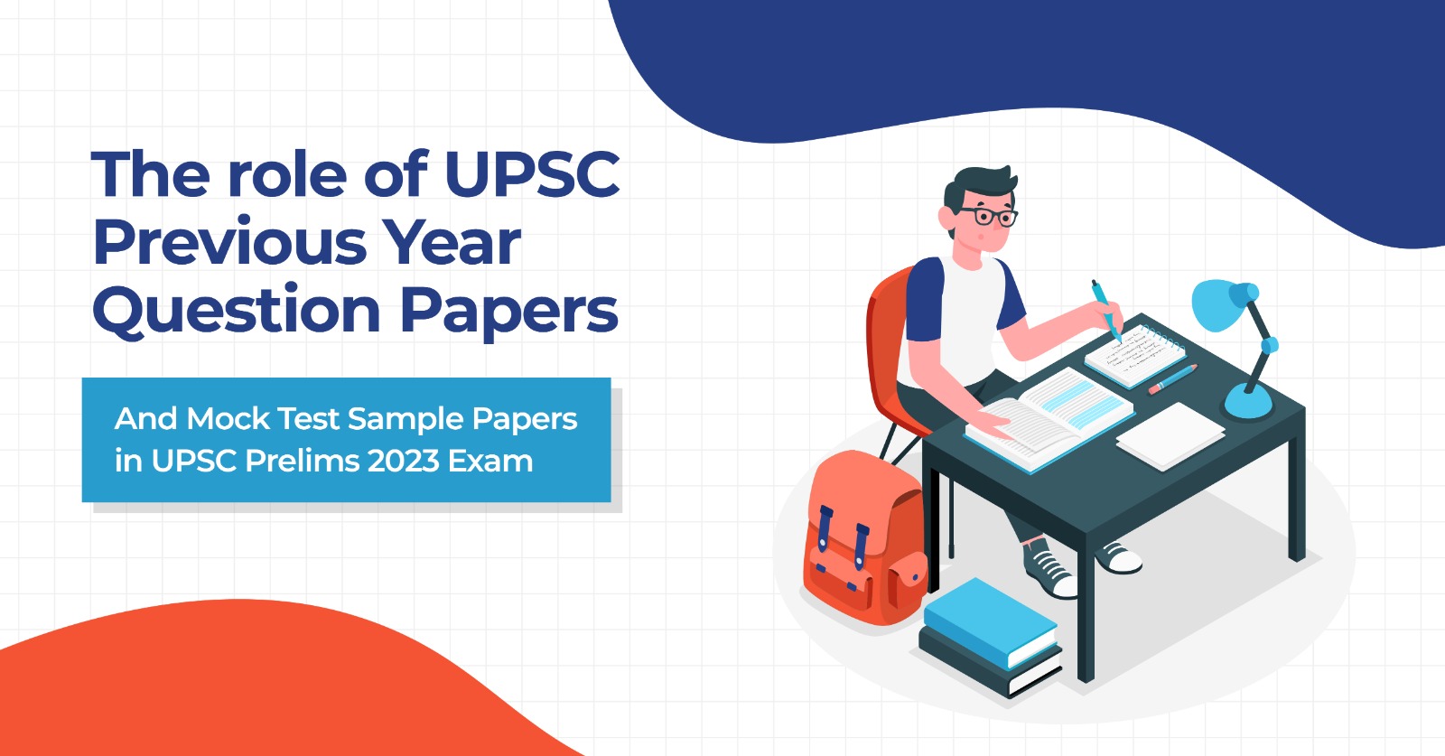 The Role of UPSC Previous Year Question Papers and Mock Test Sample