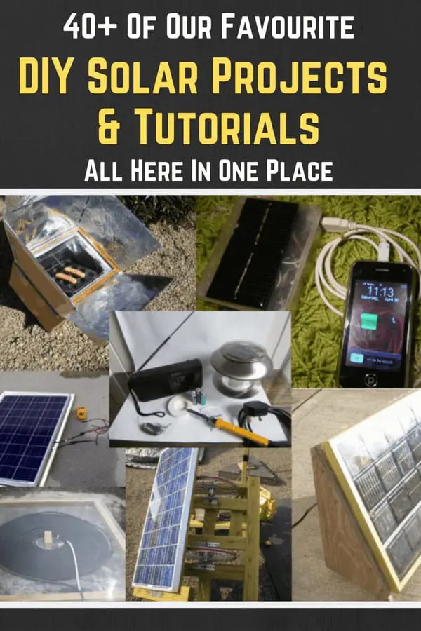 30+ Of Our Favourite DIY Solar Projects & Tutorials