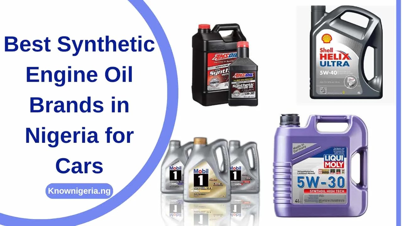 10 Best Synthetic Engine Oil Brands in Nigeria for Cars 2024