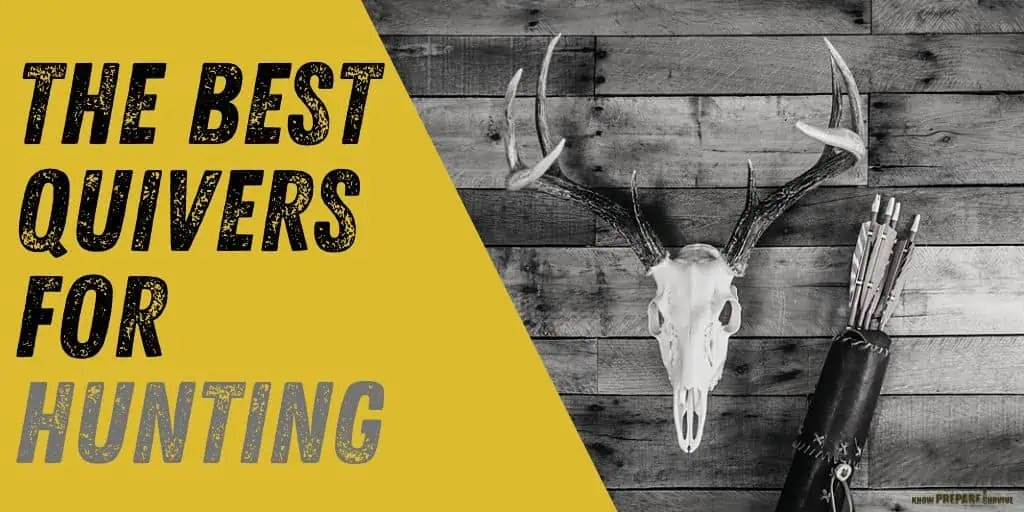 The 9 Best Quivers For Hunting in 2023 Ultimate Guide