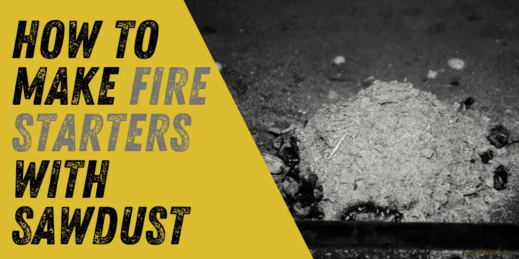 How to Make DIY Waterproof Firestarters with Sawdust!