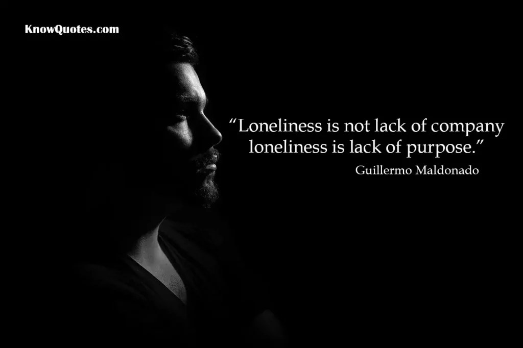 Feeling Loneliness Quotes Every Sad Person Must Read Knowquotes Com