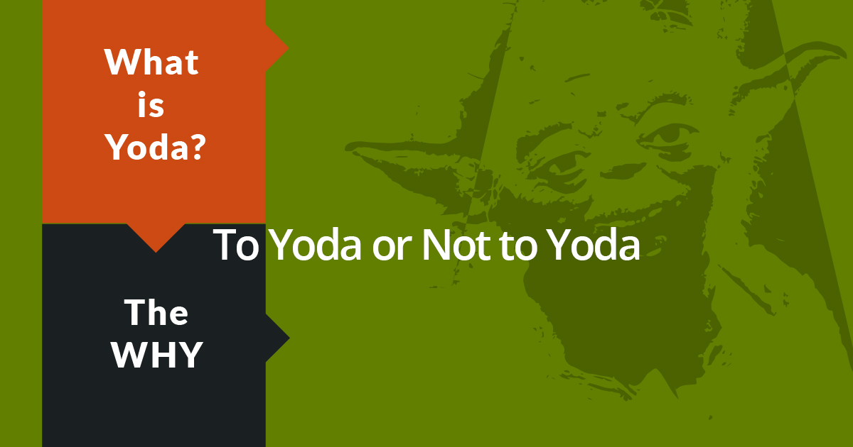 Yoda Conditions To Yoda or Not to Yoda Know the Code