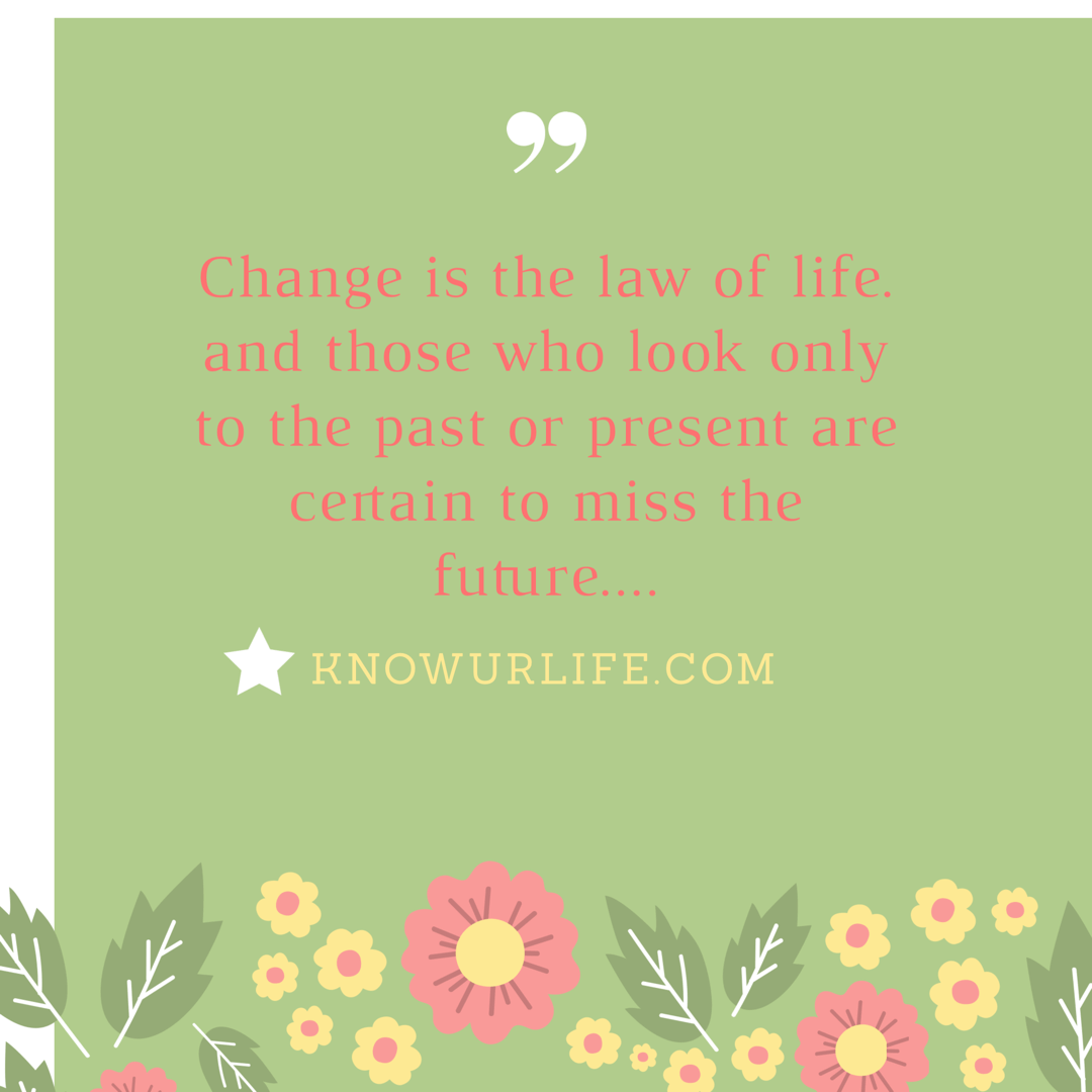 25 Best Life Changing Quotes For You