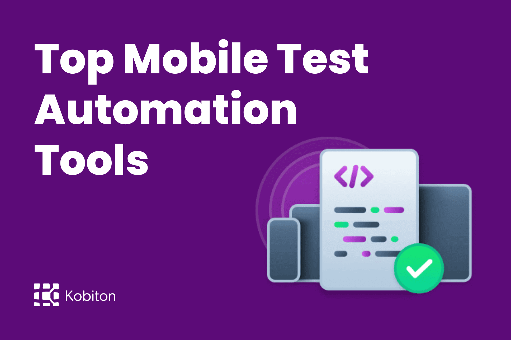 Top Mobile Test Automation Tools