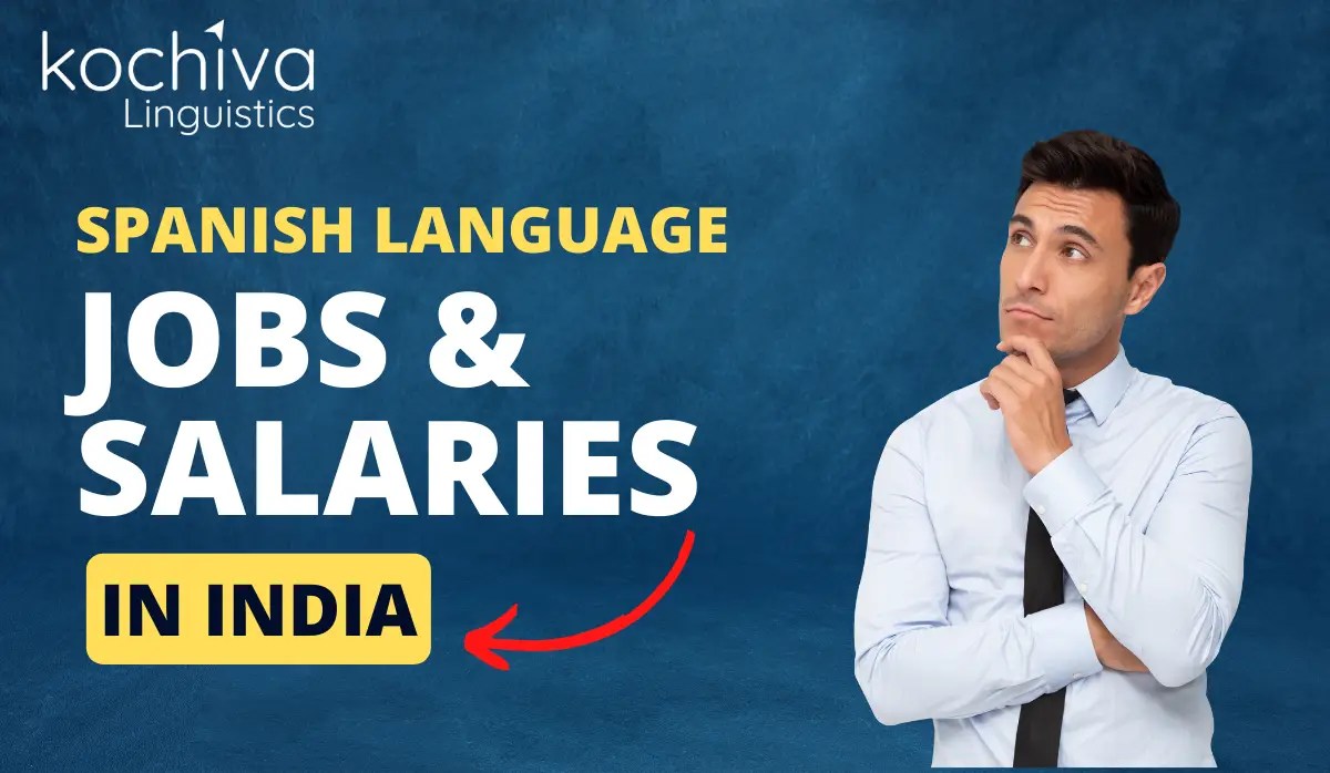 Spanish Language Jobs Salary in India Kochiva