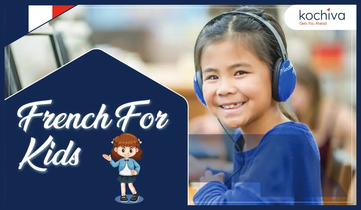 How to Teach your Kids French at Home Kochiva