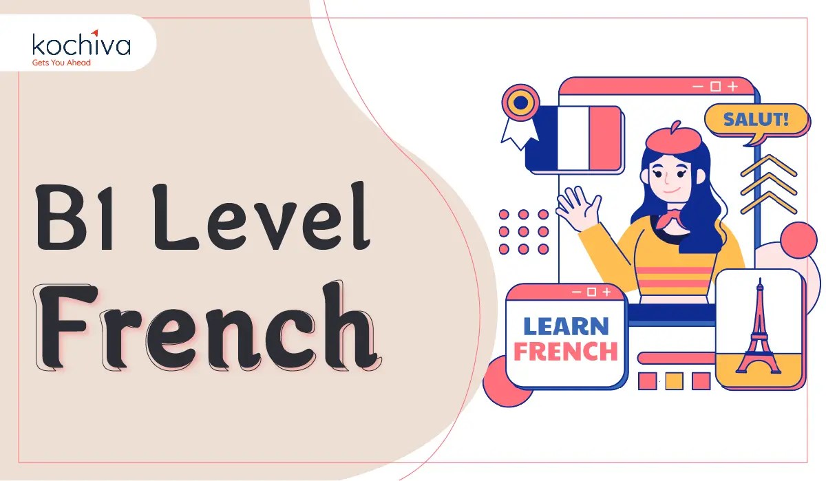 What is B1 Level French? Complete Information