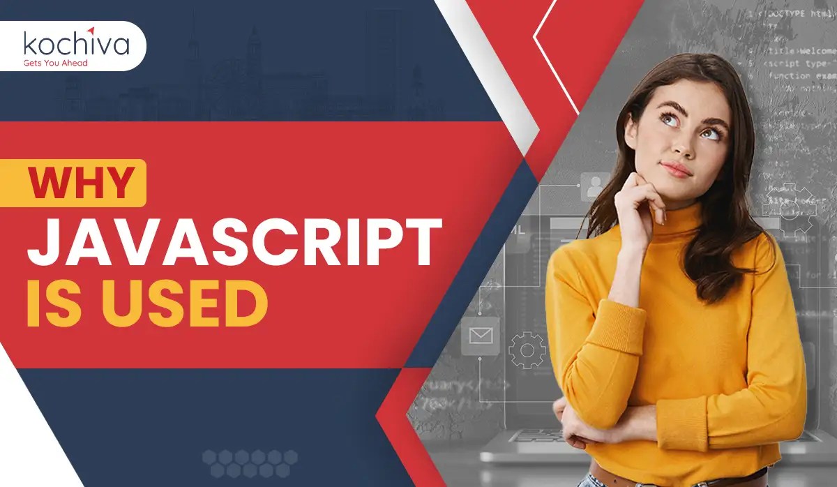 Why JavaScript is Used A Complete Information