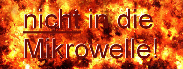 14 Dinge, die du niemals in die Mikrowelle stecken solltest!