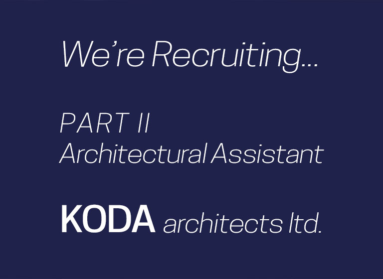 We Are Recruiting! KODA Architects Architecture Hereford