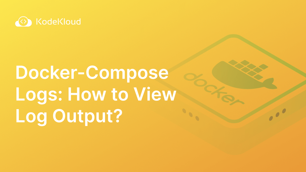 Logs How to View Log Output?