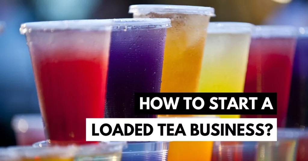 How Profitable Is It to Start a Loaded Tea Business? Koders Hive