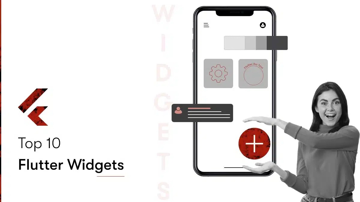Top 10 Flutter Widgets Are Best To Use For App Development