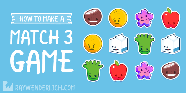 How to Make a Match 3 Game in Unity | raywenderlich.com