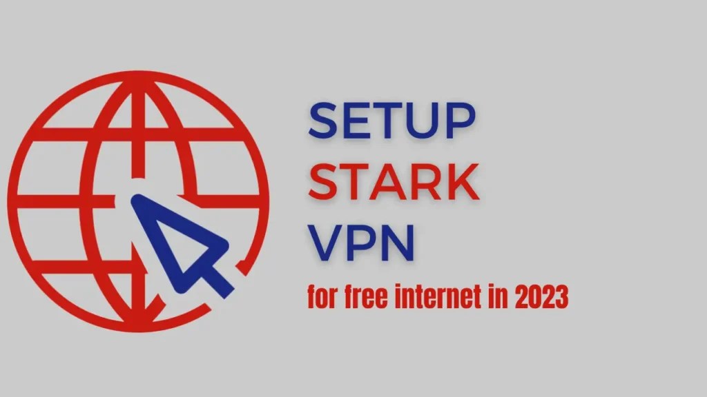 How to setup Stark VPN for free in 2023