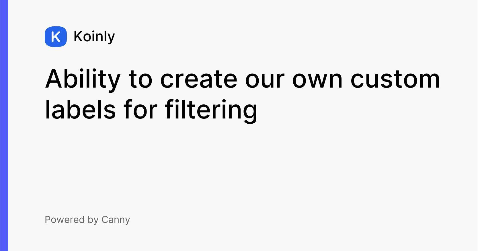 Ability to create our own custom labels for filtering Feature