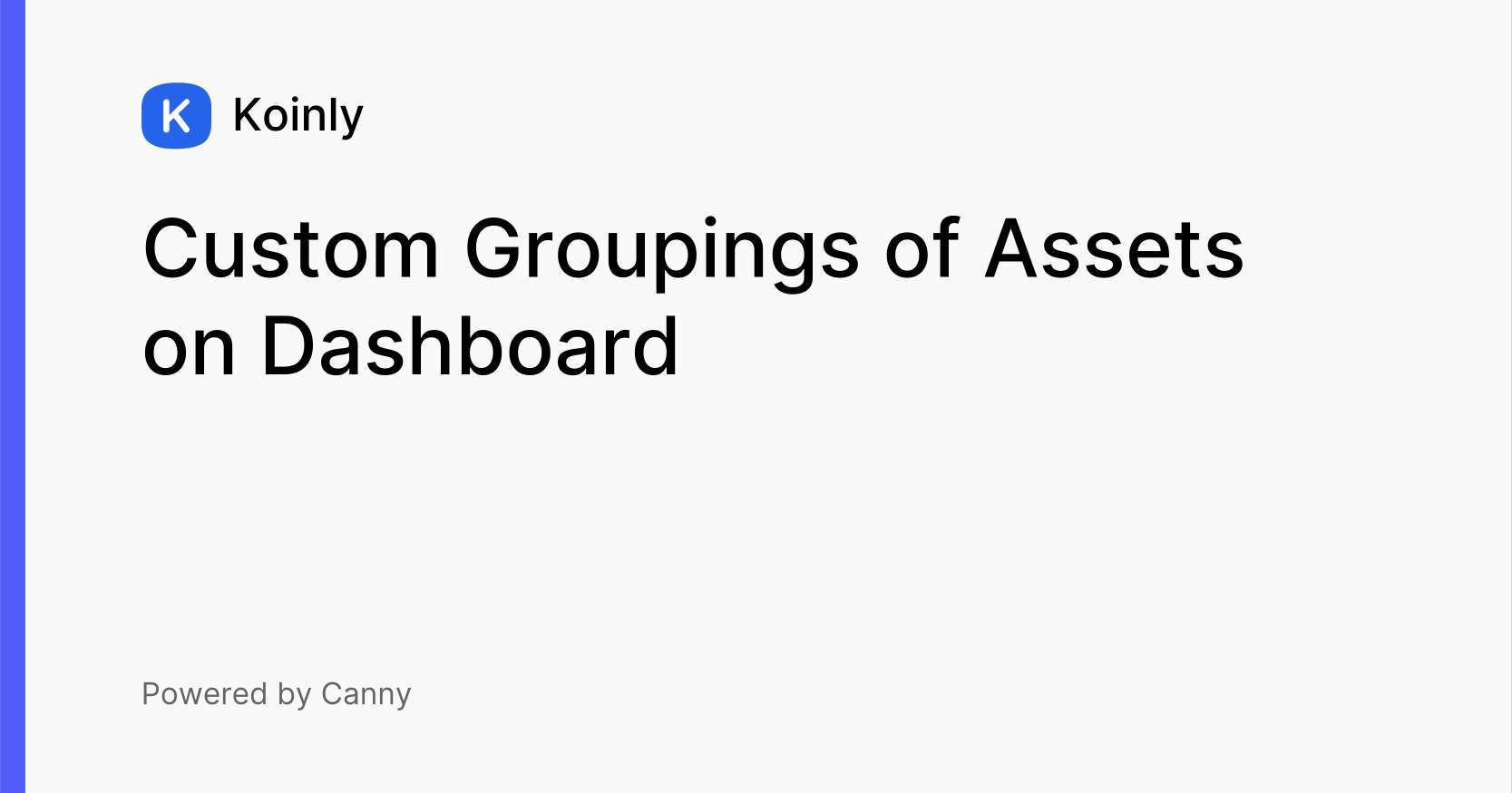 Custom Groupings of Assets on Dashboard Feature requests (public