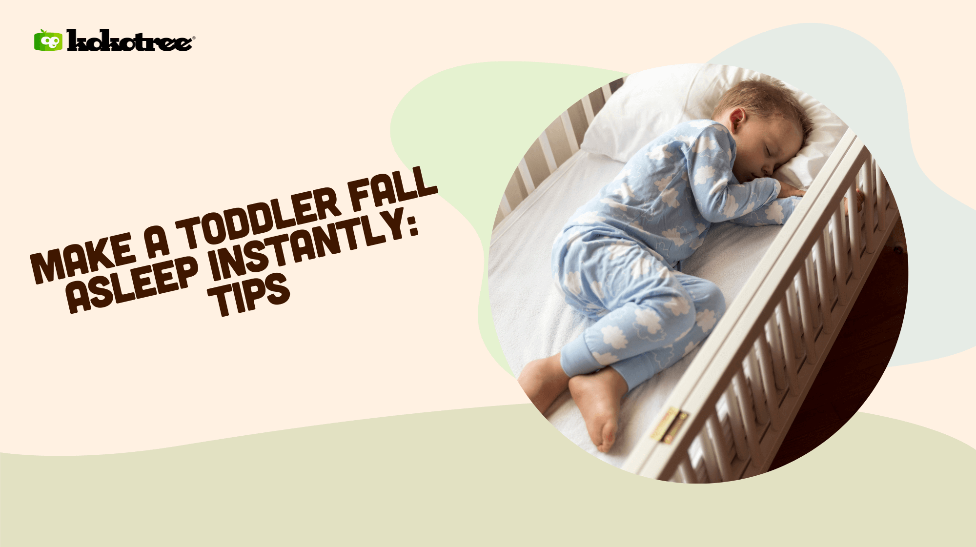 Make a Toddler Fall Asleep Instantly Tips Kokotree