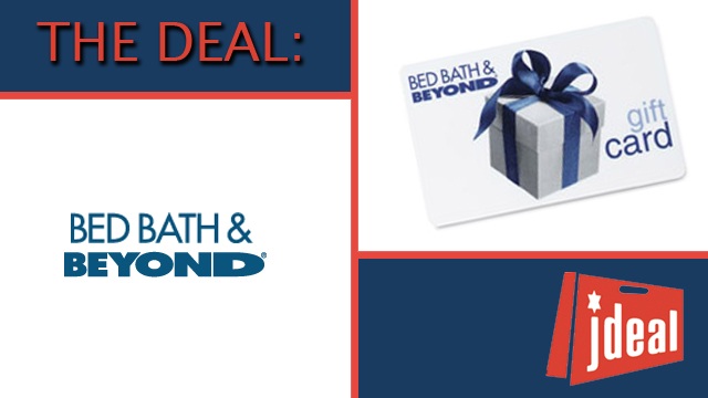 Jdeal Chance To Win a 50 Gift Card To Use At Bed Bath & Beyond