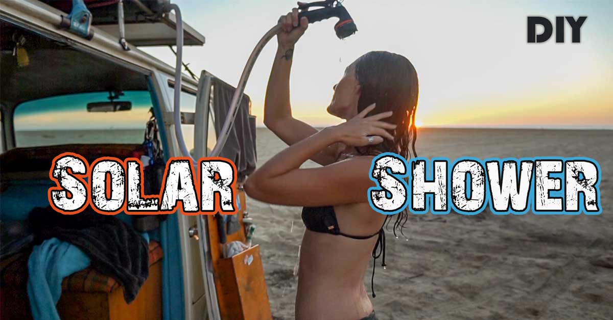 DIY Road Shower (Solar Heated) // Van Life Tips and Hacks