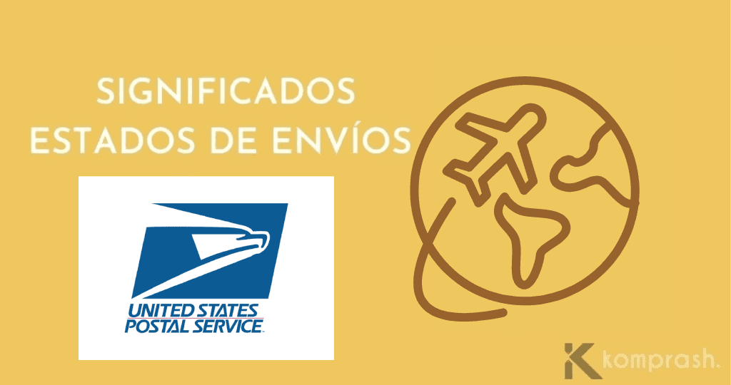 ¿Qué significan los estados de envíos de USPS?