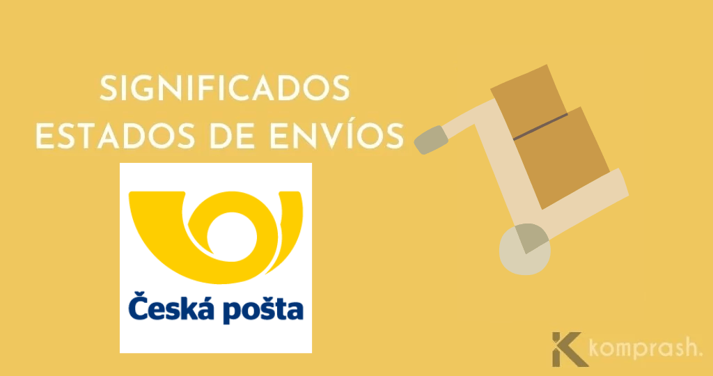 ¿Qué significan los estados de envío de Czech Post?